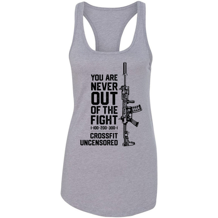 CrossFit Uncensored - 100 - You Are Never Out of the Fight 1 - Women's Tank