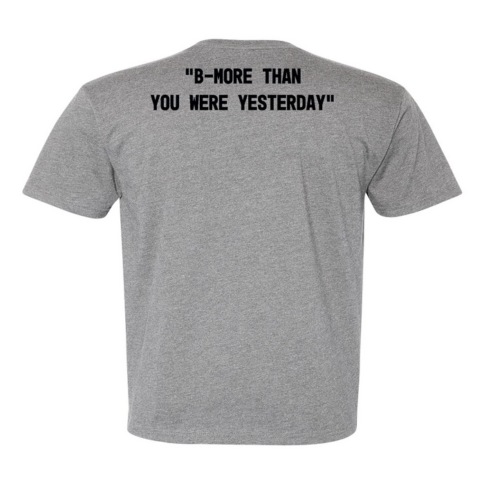 CrossFit Towson B-More Than You Were Yesterday Standard Mens - T-Shirt