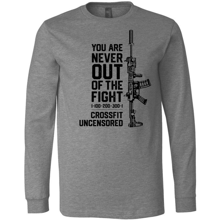 CrossFit Uncensored - 100 - You Are Never Out of the Fight 1 - Men's Long Sleeve T-Shirt