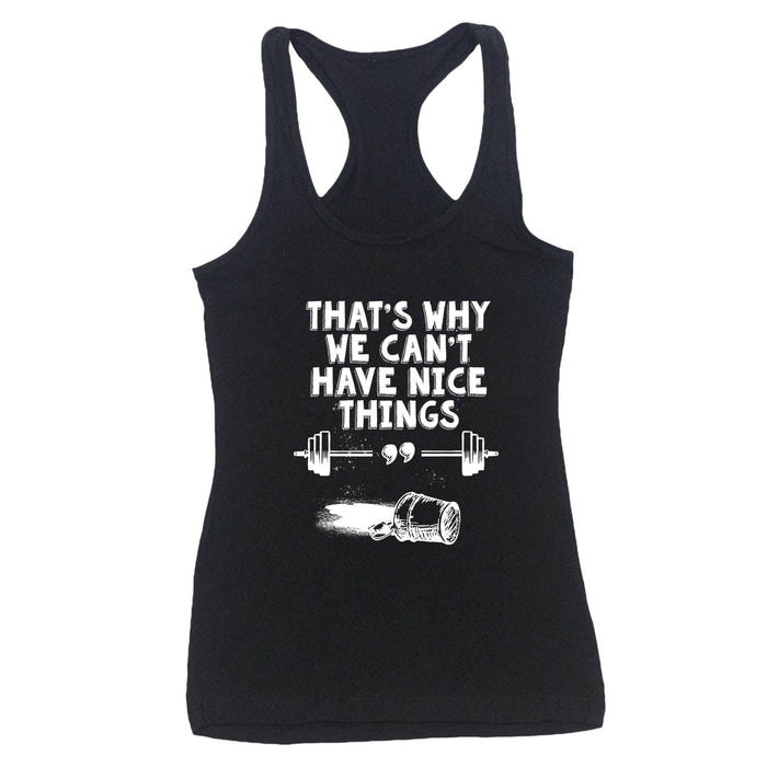 OV CrossFit Can't Have Nice Thing - Women's Tank