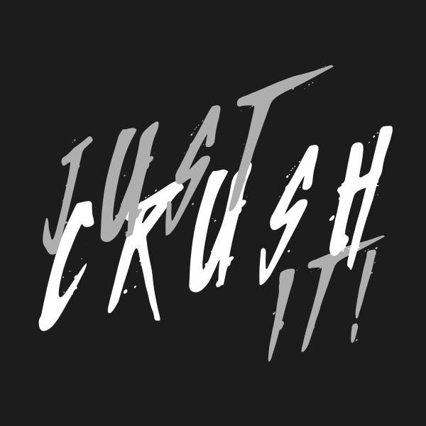 Design Templates - Just Crush It